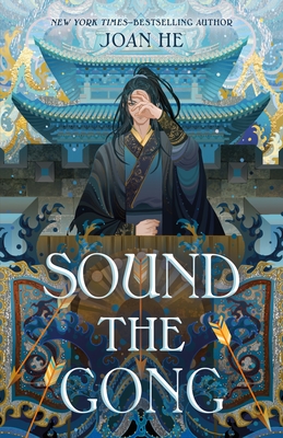 Sound the Gong: The Kingdom of Three Duology, Book Two - He, Joan