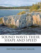 Sound Waves Their Shape and Speed