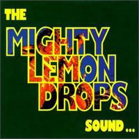 Sound - The Mighty Lemon Drops