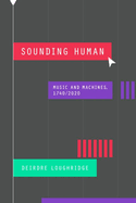 Sounding Human: Music and Machines, 1740/2020