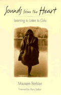Sounds from the Heart: Learning to Listen to Girls