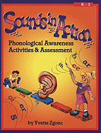 Sounds in Action K-2: Phonological Awareness Activities and Assessment