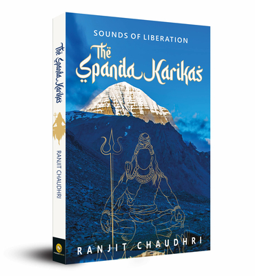 Sounds of Liberation: The Spanda Karikas - Chaudhri, Ranjit