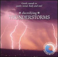 Sounds of Nature: Electrifying Thunderstorms - Various Artists