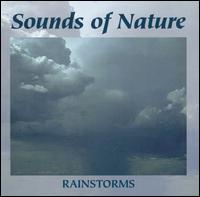 Sounds of Nature: Rainstorms - Various Artists