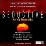 Sounds of Nature: Seductive Sea of Tranquility