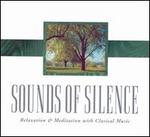Sounds of Silence: Relaxation and Meditation with Classical Music - Andrea Vigh (harp); Arkadi Zenziper (piano); Bla Kovcs (clarinet); Budapest Strings; Christian Altenburger (violin);...