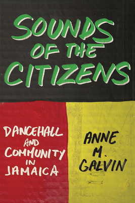 Sounds of the Citizens - Galvin, Anne M