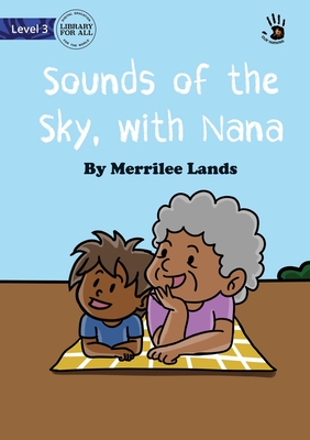 Sounds of the Sky, with Nana - Our Yarning - Lands, Merrilee