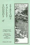 Sounds of Valley Streams: Enlightenment in Dogen's Zen Translation of Nine Essays from Shobogenzo