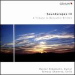Soundscapes 3: A Tribute to Benjamin Britten