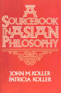Sourcebook in Asian Philosophy
