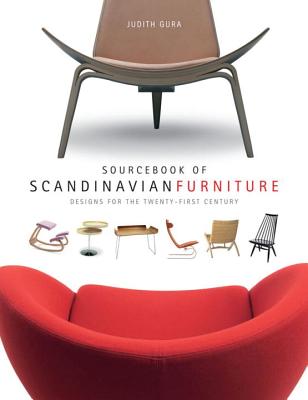 Sourcebook of Scandinavian Furniture: Designs for the 21st Century - Gura, Judith