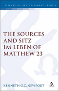 Sources and Sitz Im Leben of Matthew 23