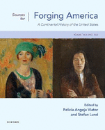 Sources for Forging America Volume Two: A Continental History of the United States