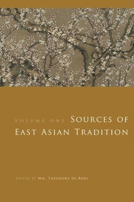Sources of East Asian Tradition: The Modern Period - Bary, Wm Theodore de (Editor)