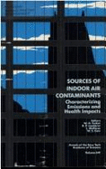 Sources of Indoor Air Contaminants: Characterizing Emissions and Health Impacts