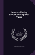 Sources of Rising Product Development Times