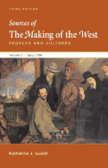 Sources of the Making of the West: Peoples and Cultures: Volume II: Since 1500 - Lualdi, Katharine J