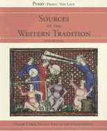 Sources of the Western Tradition, Volume 1: From Ancient Times to the Enlightenment - Perry, Marvin, and Peden, Joseph R, and Von Laue, Theodore H