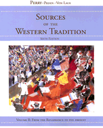 Sources of the Western Tradition Volume II: From the Renaissance to the Present