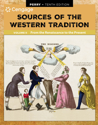 Sources of the Western Tradition Volume II: From the Renaissance to the Present - Perry, Marvin