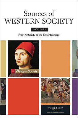 Sources of Western Society, Volume I: From Antiquity to the Enlightenment - Bedford Books (Creator)