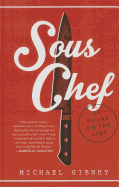 Sous Chef: 24 Hours on the Line - Gibney, Michael