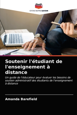 Soutenir l'?tudiant de l'enseignement ? distance - Barefield, Amanda