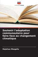 Soutenir l'adaptation communautaire pour faire face au changement climatique