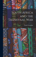 South Africa and the Transvaal War