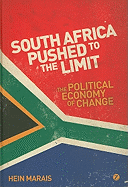 South Africa Pushed to the Limit: The Political Economy of Change