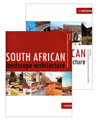 South African Landscape Architecture: A Compendium / A Reader - Stoffberg, Hennie (Editor), and Hindes, Clinton (Editor), and Muller, Liana (Editor)