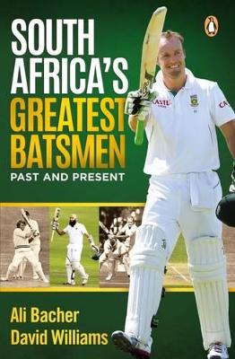 South Africa's Greatest Batsmen - Bacher, Ali