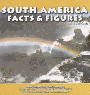 South America: Facts & Figures