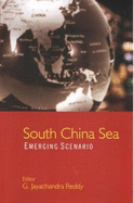 South China Sea: Emerging Scenarios