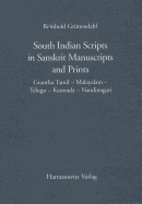 South Indian Scripts in Sanskrit Manuscripts and Prints: Grantha Tamil - Malayalam - Telugu - Kannada - Nandinagari