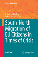 South-North Migration of EU Citizens in Times of Crisis