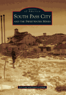 South Pass City and the Sweetwater Mines