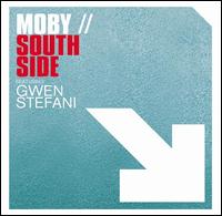 South Side - Moby & Gwen Stefani