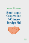 South-South Cooperation and Chinese Foreign Aid