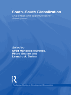 South-South Globalization: Challenges and Opportunities for Development