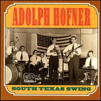 South Texas Swing - Adolph Hofner