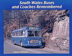 South Wales Buses and Coaches Remembered