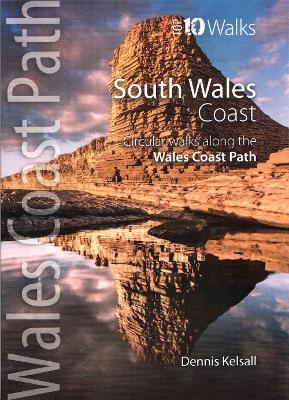 South Wales Coast: Circular Walks Along the Wales Coast Path - Kelsall, Dennis