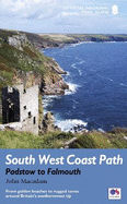 South West Coast Path: Padstow to Falmouth: From golden beaches to rugged coves around Britain's southernmost tip