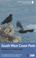 South West Coast Path: Padstow to Falmouth: National Trail Guide