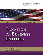 South-Western Federal Taxation 2010: Taxation of Business Entities (with Taxcut Tax Preparation Software CD-ROM and Checkpoint 6-Month Printed Access Card)