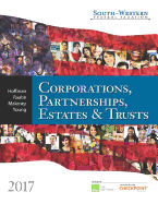 South-Western Federal Taxation 2017: Corporations, Partnerships, Estates and Trusts