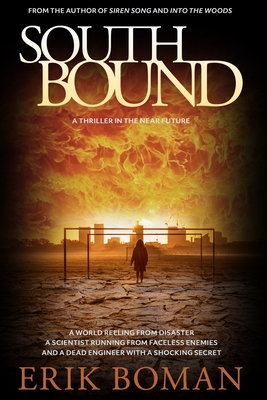 Southbound: A Sci-Fi Thriller - Boman, Erik